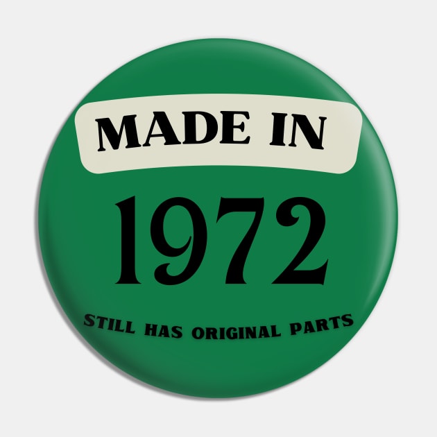 made in 1972 51ST birthday Pin by Love My..