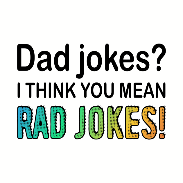 Rad Dad Jokes by HeyListen