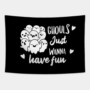 Ghouls Just Wanna Have Fun Tapestry