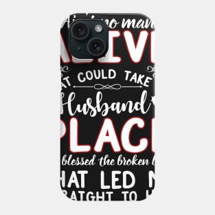 God Blessed Led Me Straight To My Husband Phone Case