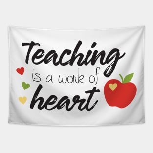 Teaching is a work of heart Tapestry