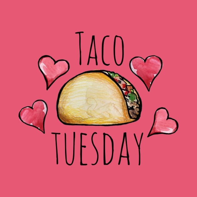 Taco Tuesday love by bubbsnugg