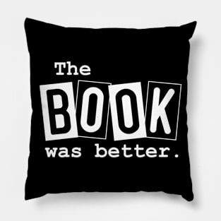 The Book was Better Pillow