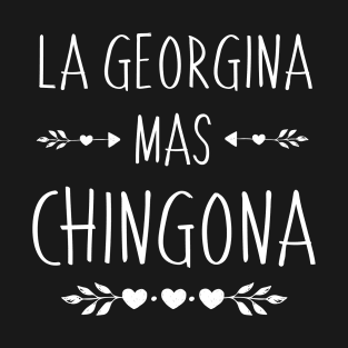 Spanish First Name Design - Georgina Mas Chingona T-Shirt