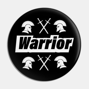 Warrior being a warrior design Pin