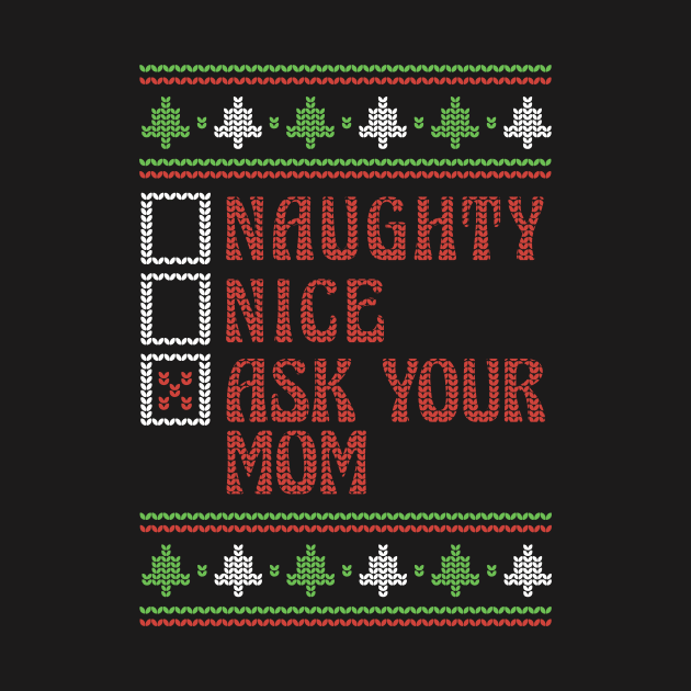 Retro Naughty Nice Ask You Mom // Ugly Xmas Sweater Style by Now Boarding