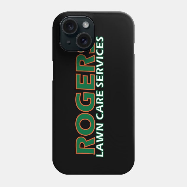 Rogers Lawn Care (Orange) Phone Case by RogersLawnCare