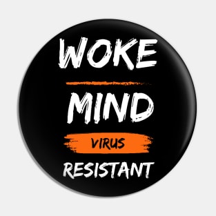 woke mind virus resistant Pin