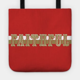 SAN FRANCISCO FAITHFUL Tote