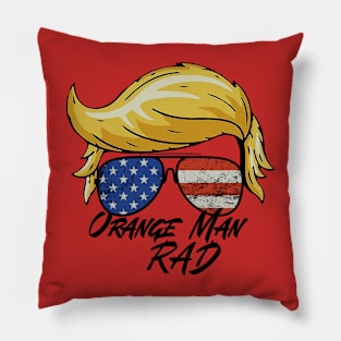 Orang Man Rad Trump Pillow