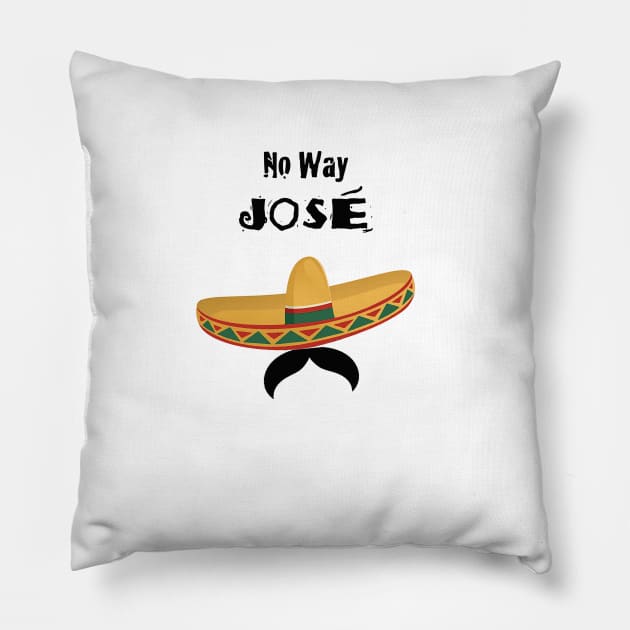 No Way Jose Pillow by antsp35