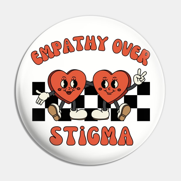 Empathy Over Stigma | Harm Reduction | Psych Nurse Pin by WaBastian