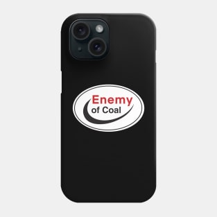 Enemy of Coal Phone Case