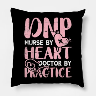 DNP Nurse Practice Graduation Doctor of Nursing Practice T-Shirt Pillow