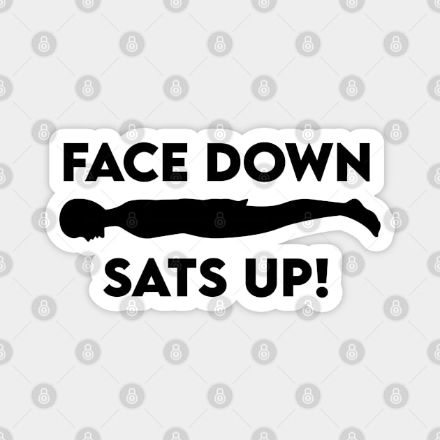 Face Down, Sats Up! Magnet by Bad Seed Creations