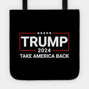 Donald Trump 2024 Take America Back Election - The Return Tote