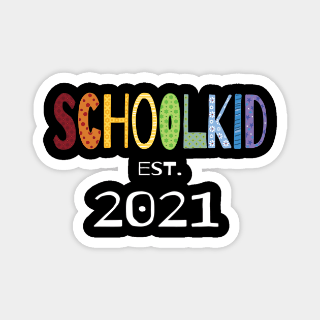 Schoolkid In Colorful Letters Est. 2021 Magnet by SinBle