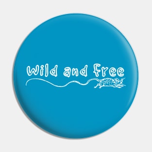 Wild and Free (W7) Pin