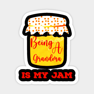 Being a Grandma Is My Jam Fun Magnet