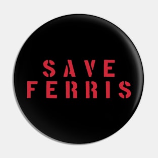 Save Ferris Pin