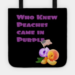 Who Knew Peaches came in Purple Tote