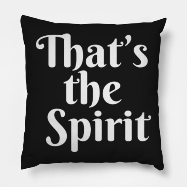 That's the Spirit (pocket white) Pillow by ThatsTheSpirit