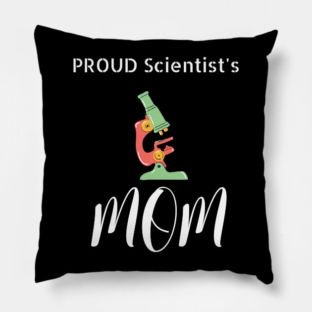 Proud Scientist's Mom Pillow by NivousArts