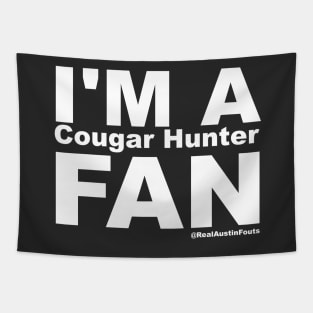 I'm A Cougar Hunter Fan Tapestry