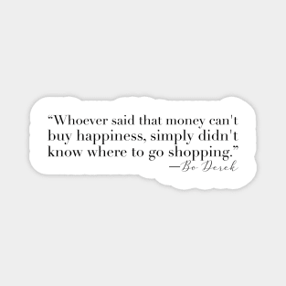 Money can't buy happiness Magnet