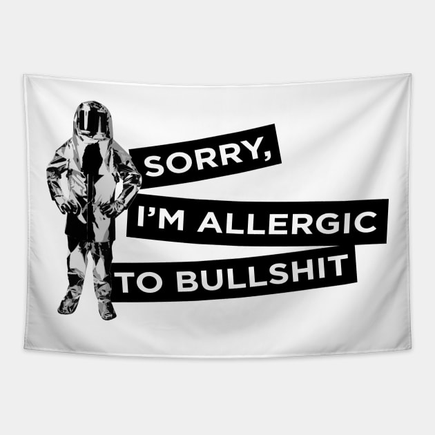 Sorry, I'm Allergic to Bullshit Tapestry by Gorskiy
