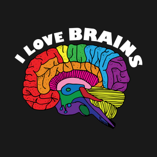 I love Brains T-Shirt