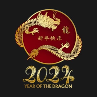 Year Of The Dragon 2024 - Chinese New Year 2024 T-Shirt