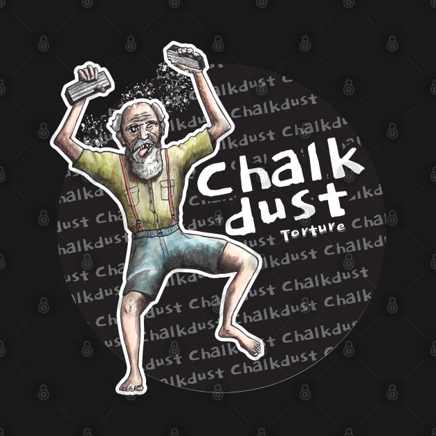 Chalkdust Torture by Hambone Picklebottom