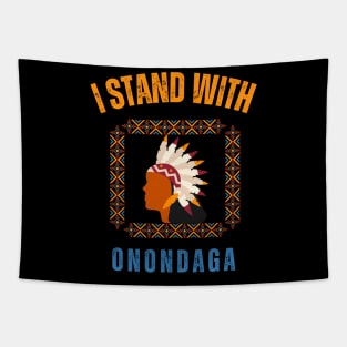 I Stand With Onondaga Tapestry