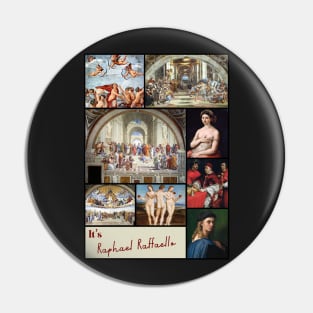 It’s Raphael Raffaello Collection - Art Pin