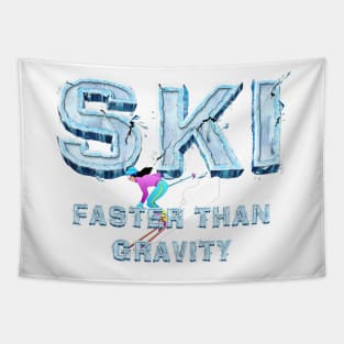 Ski Faster Than Gravity Tapestry