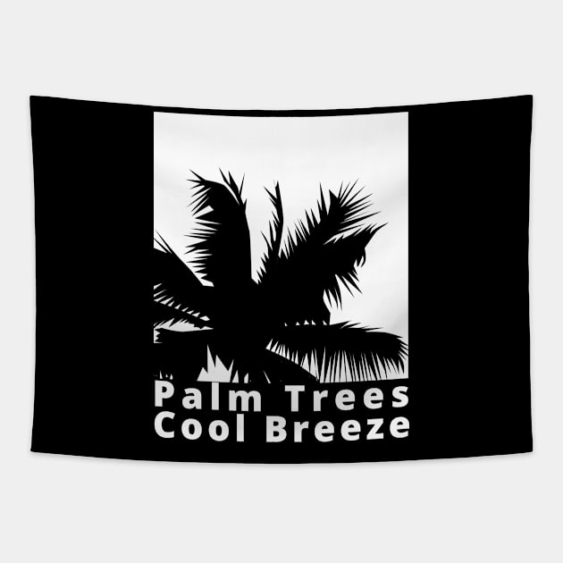 Palm Trees, Cool Breeze. Summertime, Fun Time. Fun Summer, Beach, Sand, Surf Design. Tapestry by That Cheeky Tee