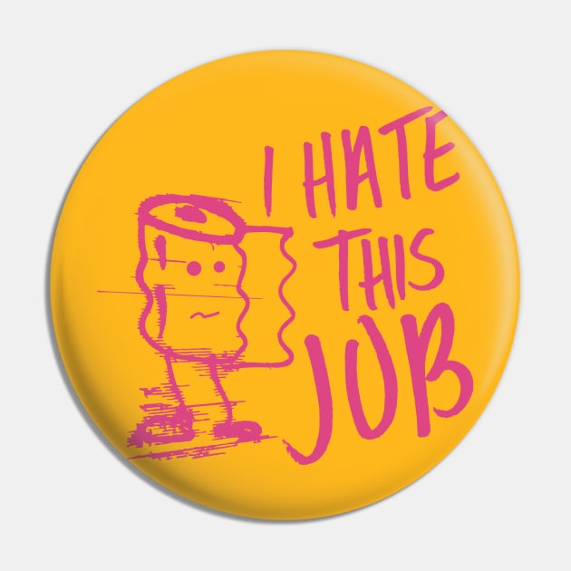 I hate this job 3 Pin by industriavisual