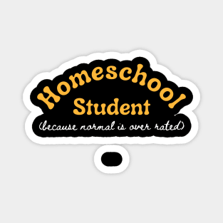 Homeschool Student Funny Homeschool Magnet