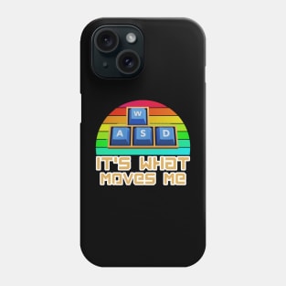 It's What Moves Me Phone Case