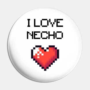 i love necho Pin
