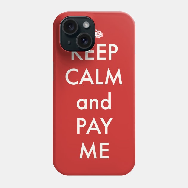 Keep calm Phone Case by payme