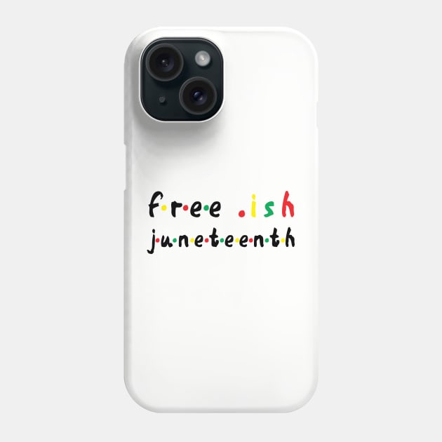 free ish juneteenth - juneteenth flag 2020 1865 Juneteenth Day Flag Black Freedom Celebration Gift Phone Case by Gaming champion