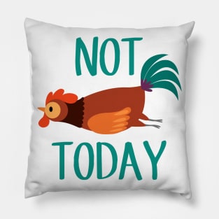 Not Today Chicken Pillow