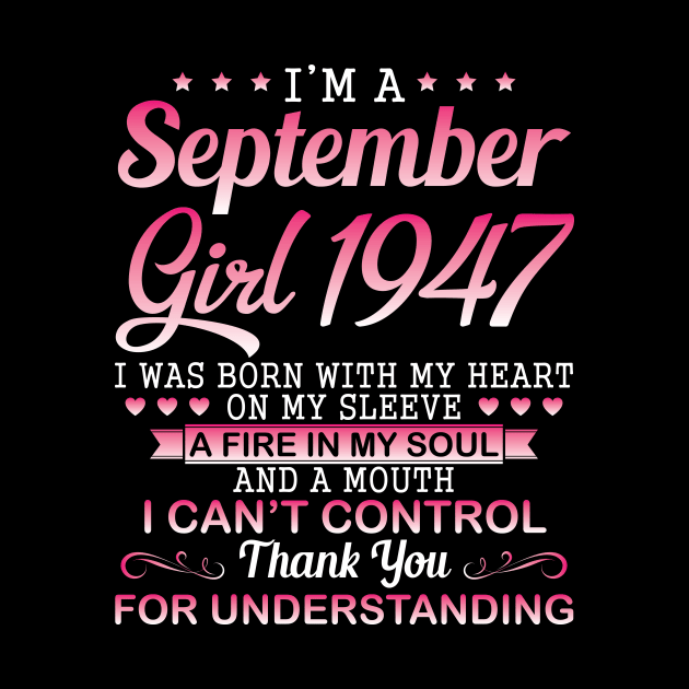 September Girl 1947 I Was Born With My Heart On My Sleeve A Fire In My Soul A Mouth I Can't Control by DainaMotteut