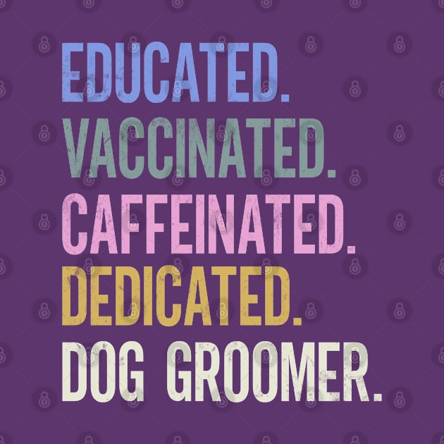 Dog Groomer - Retro Vaccination Design by best-vibes-only