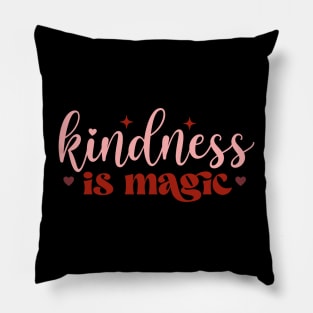 kindness is magic Pillow