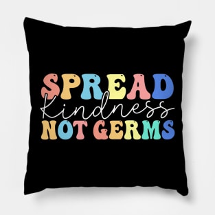 Spread Kindness Not Germs Pillow