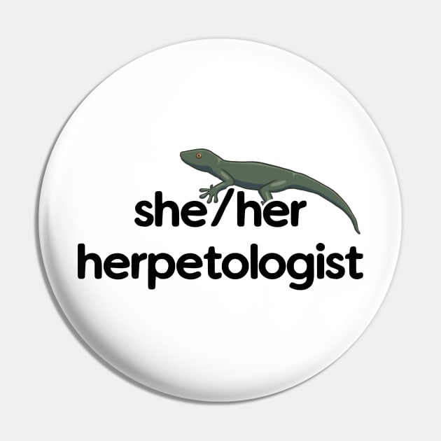 She/Her Herpetologist - Gecko Design Pin by Nellephant Designs