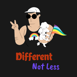 Different Not Less, Gay pride T-Shirt